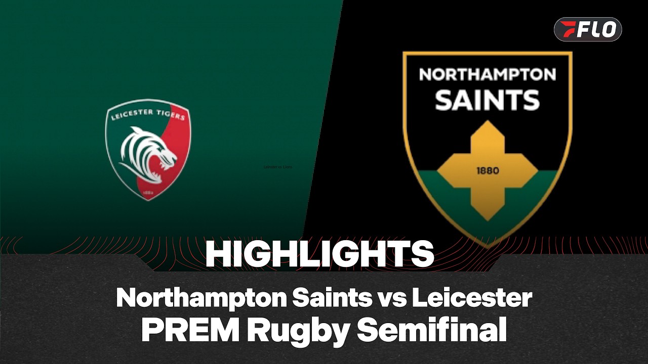 Northampton Saints vs  Leicester Tigers Highlights | Gallagher PREM Playoffs 2026