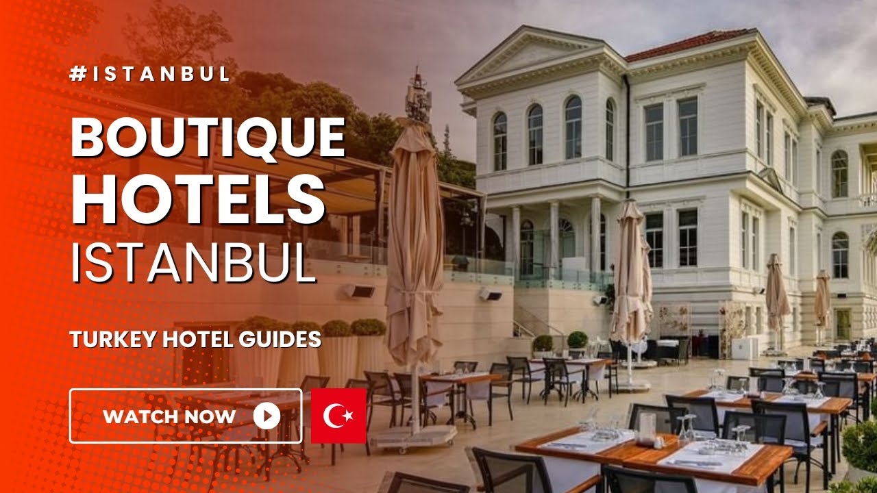 Istanbul Hotels: BEST Boutique Hotels in Istanbul You Must Stay At