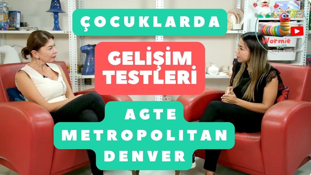 Çocuklarda Gelişim Testleri: AGTE, Denver ve Metropolitan Testleri