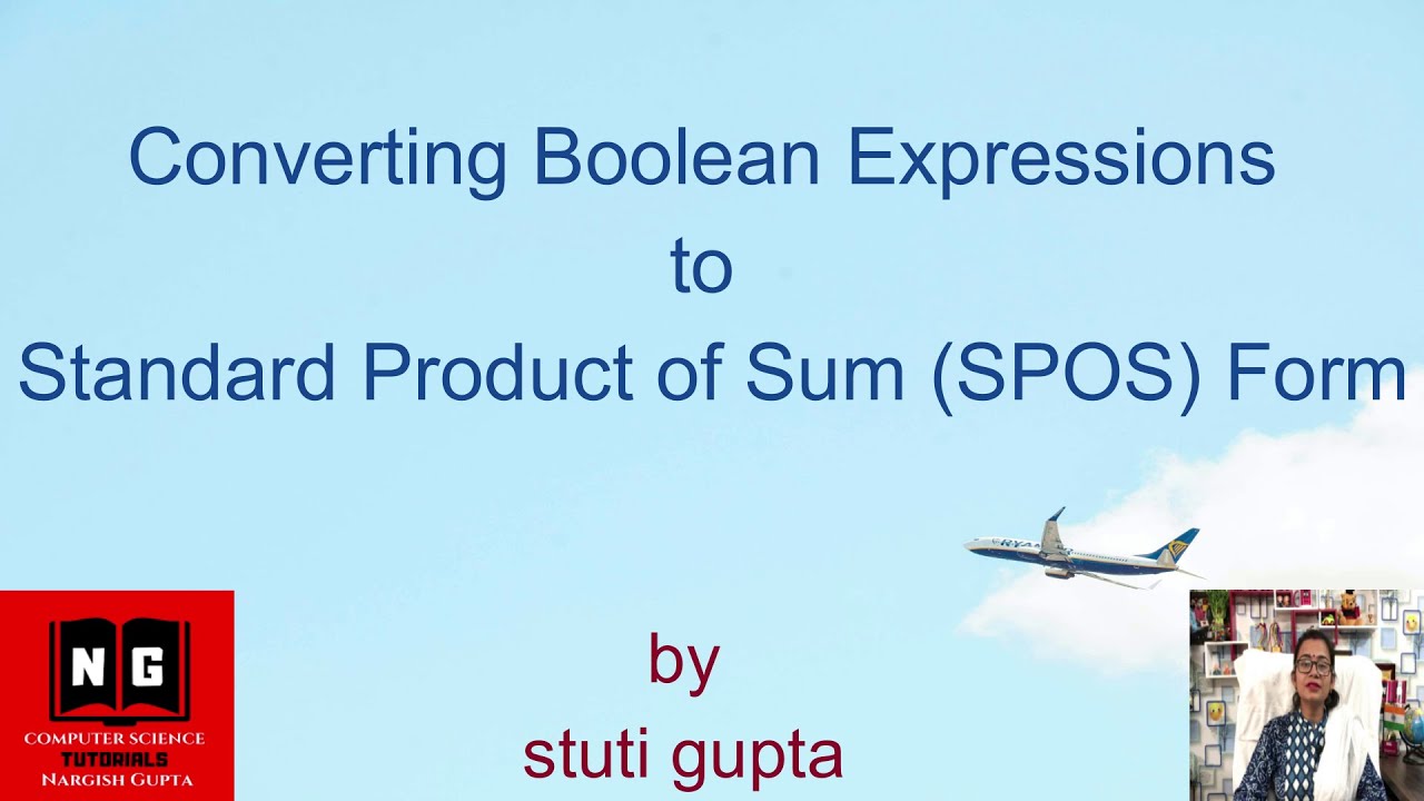 Converting Boolean Expressions to Standard Product of Sum (SPOS) Form | SPOS