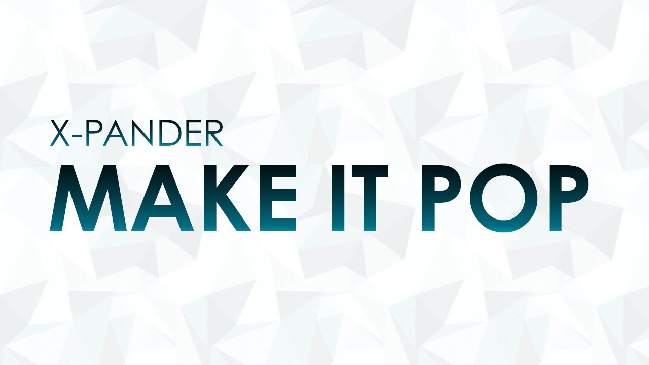 X-Pander - Make It Pop [RADIO EDIT]