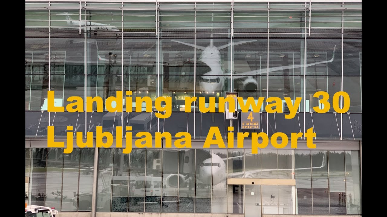 Landing runway 30 Ljubljana airport (LJU LJLJ)