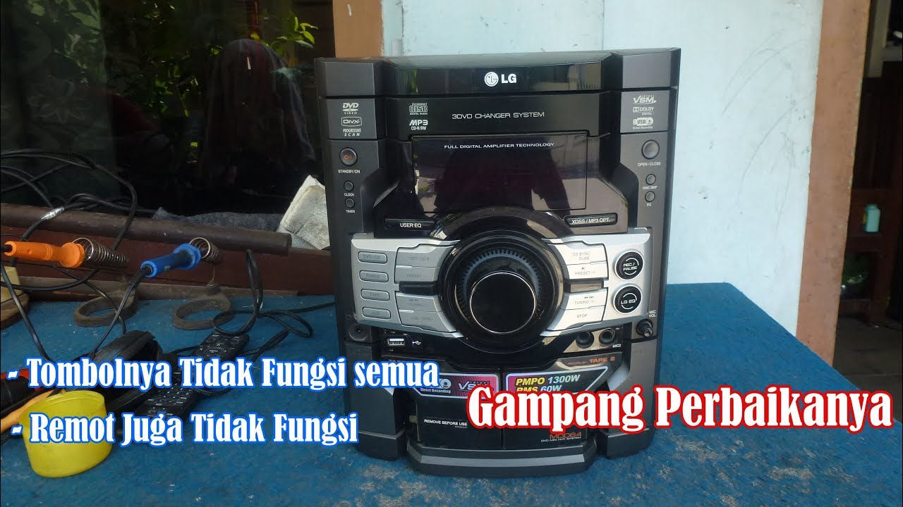 Servis LG Mini Hifi System MDD64A0U Rusak Tombol Panel Error