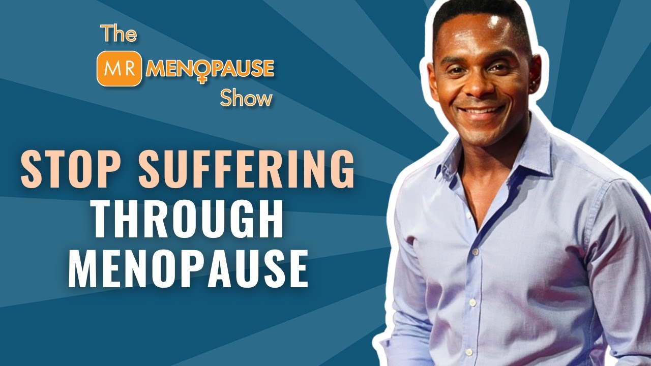 Stop Suffering Through Menopause | Masterclass | 40th Episode