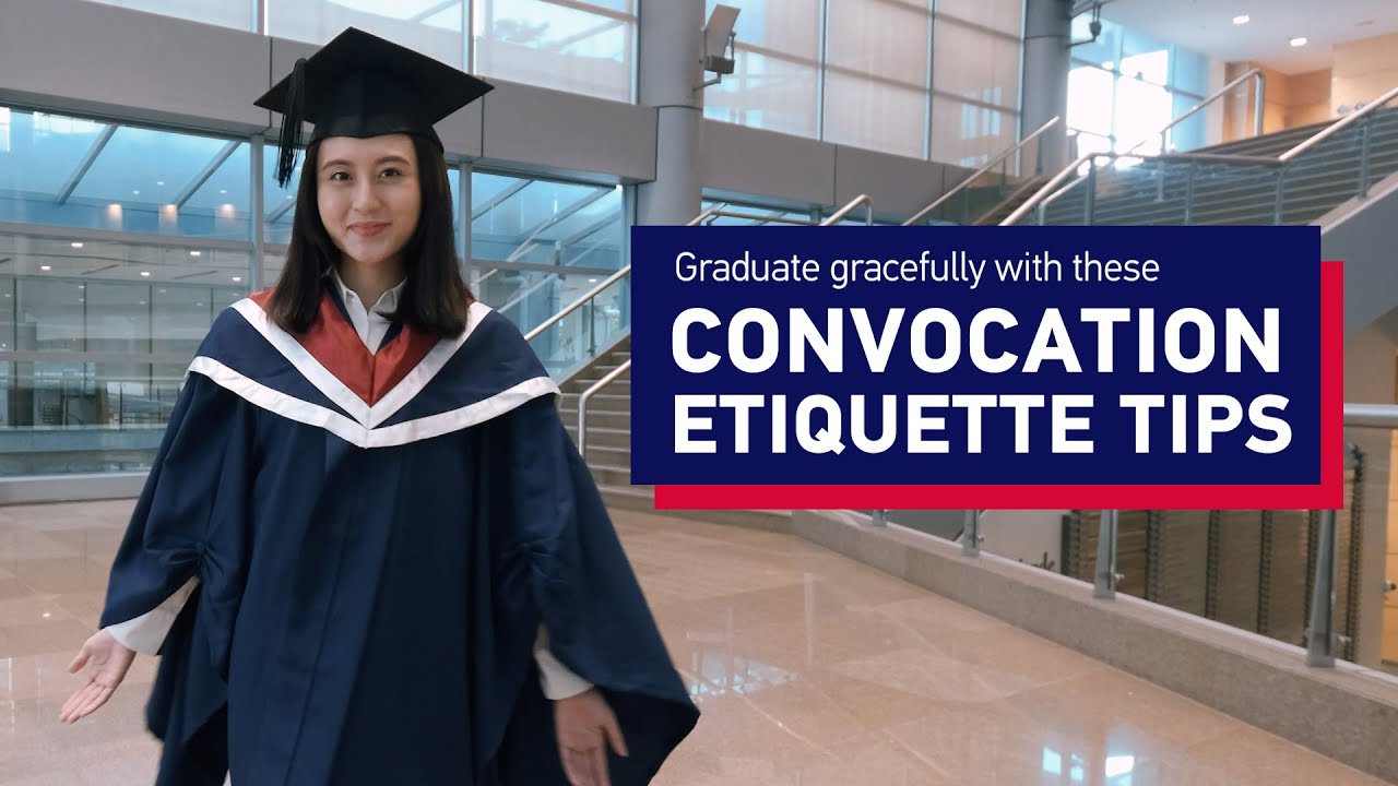 Graduate gracefully with these Convocation etiquette tips