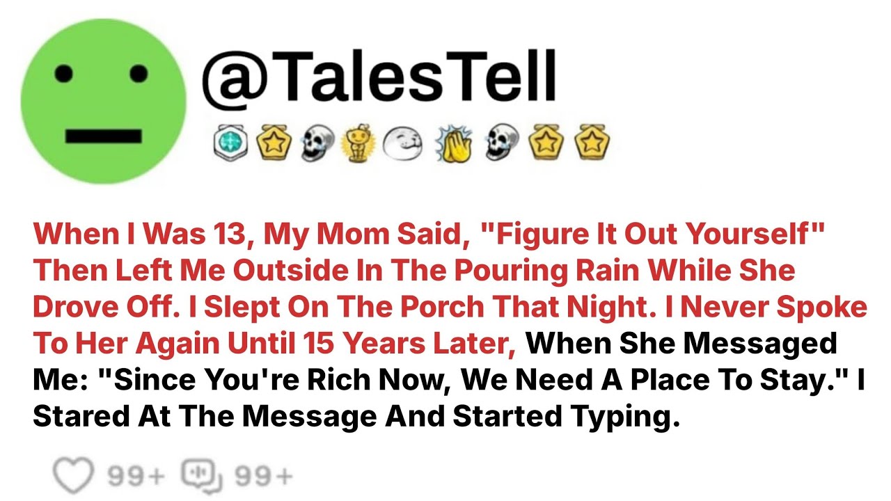 When I Was 13, My Mom Said, 
