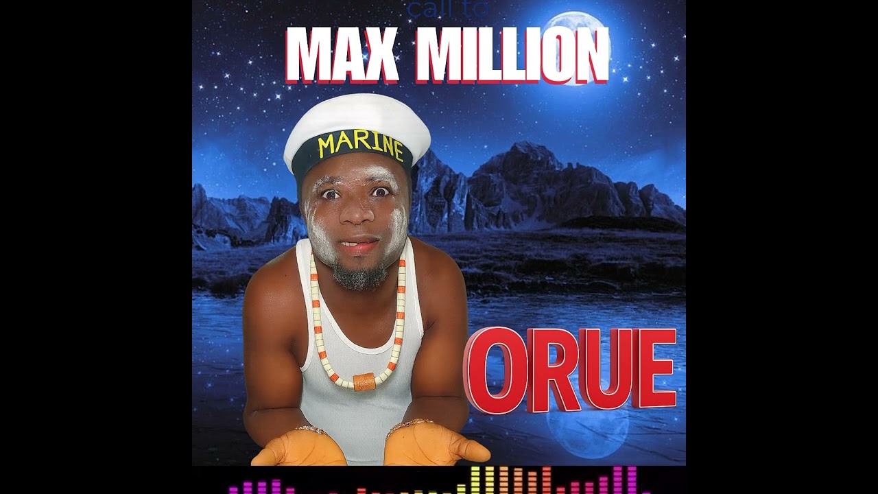 MAX MILLION- ORUE 