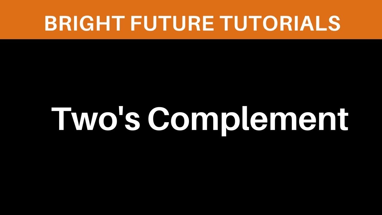 Two's complement | 2's complement