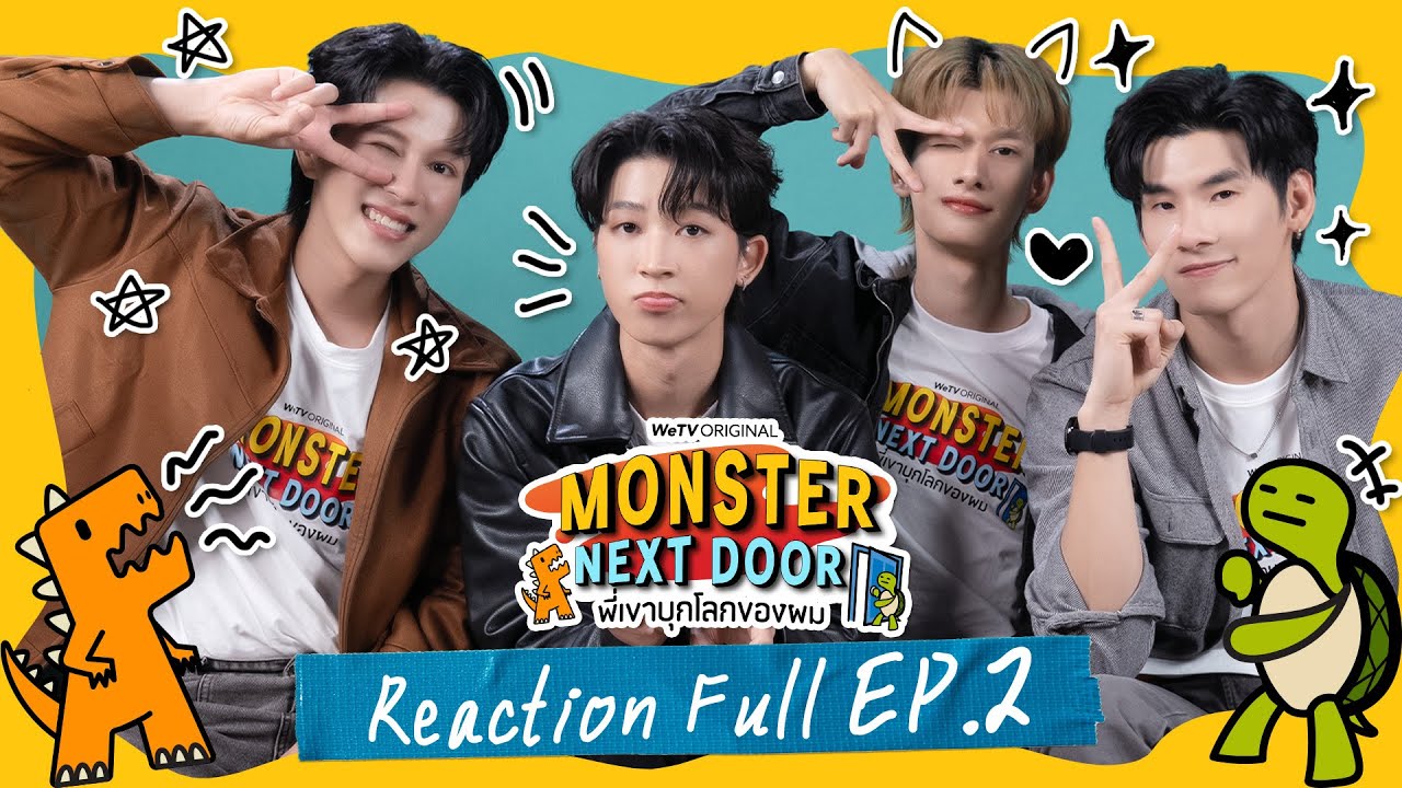 [Reaction] Monster Next Door พี่เขาบุกโลกของผม FULL EP.2