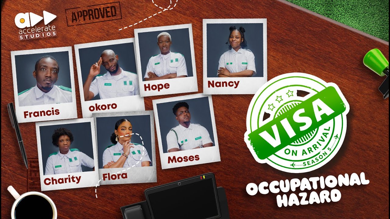 VISA ON ARRIVAL S5 (EP5): OCCUPATIONAL HAZARD || Comedy | Drama | Nollywood