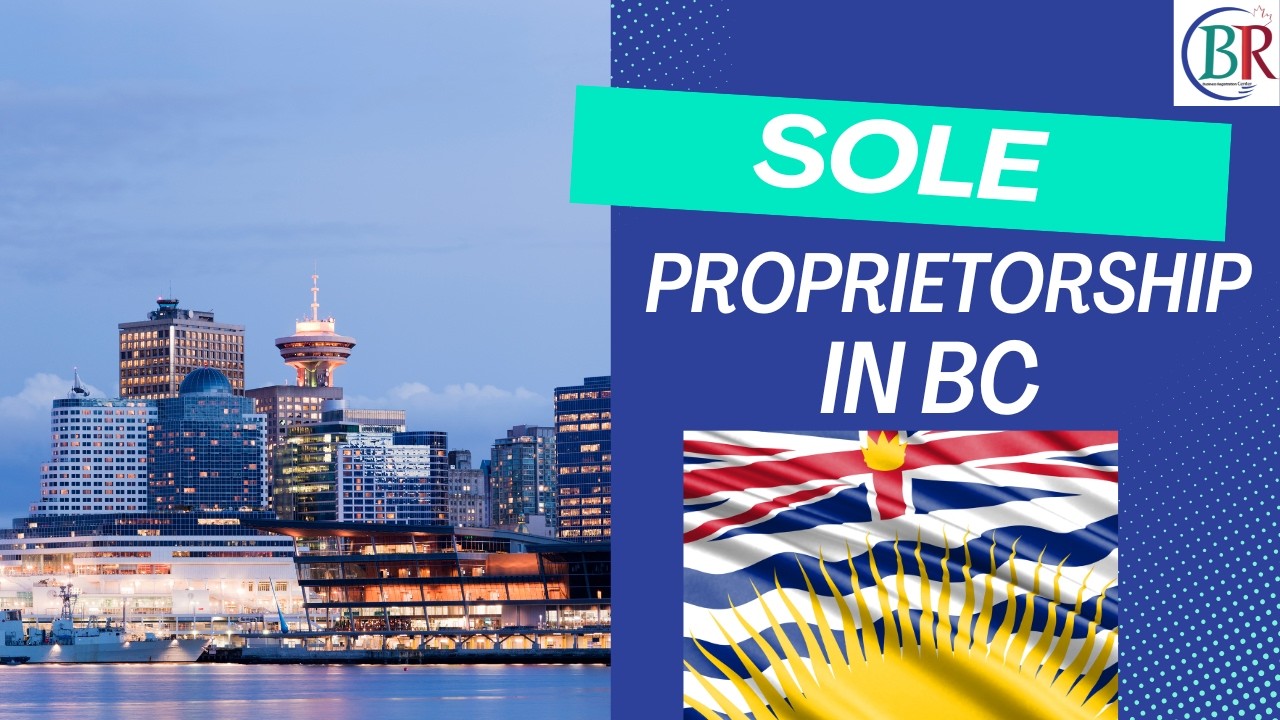How to Register a Sole Proprietorship in British Columbia (Step-by-Step Guide)