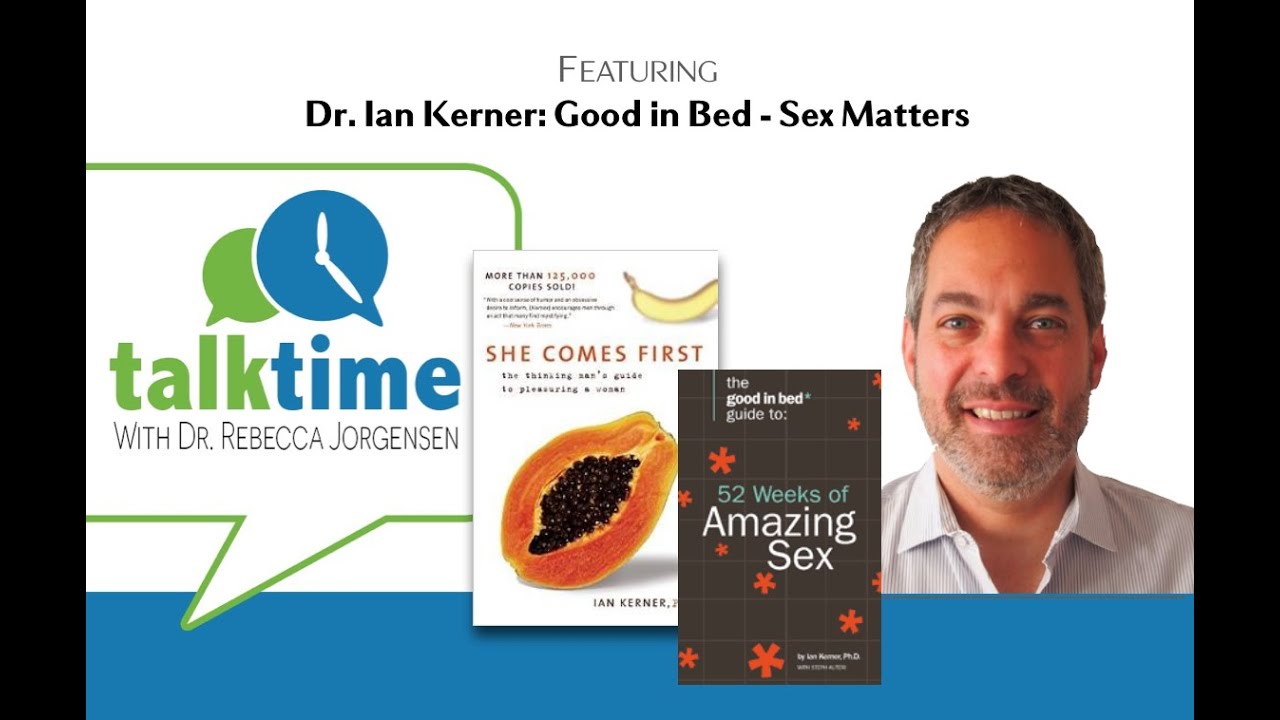 Talk Time with Ian Kerner: Let's Talk About Sex