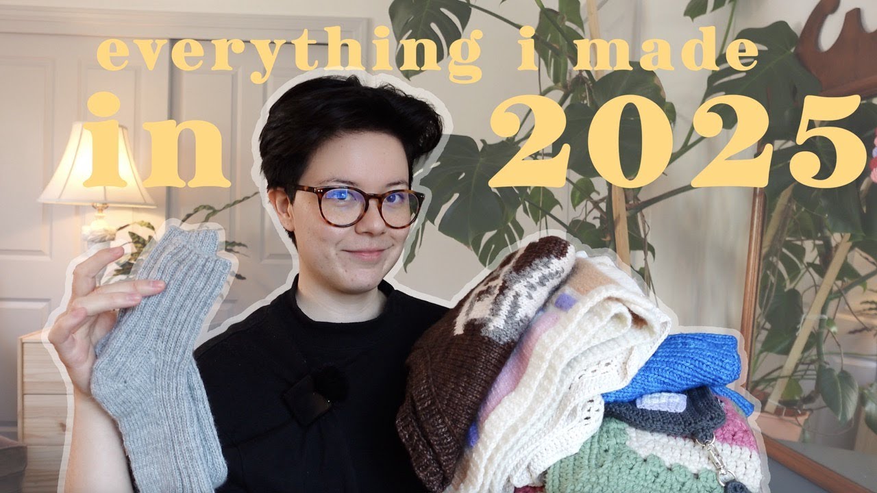 everything I knit & crocheted (and sewed!) in 2025!