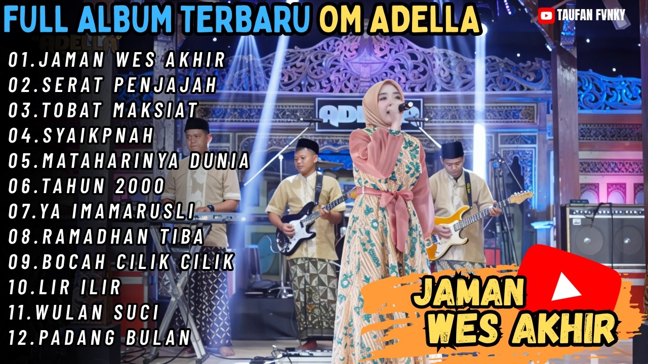 JAMAN WES AKHIR - SERAT PENJAJAH - TOBAT MAKSIAT || FULL ALBUM OM ADELLA RELIGI TERBARU 2026