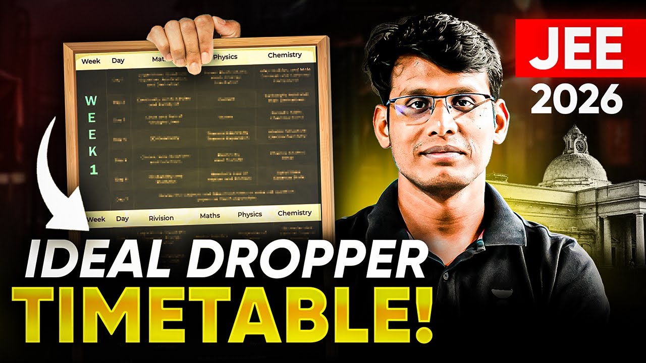 1 Saal Mein Selection : Dropper’s Ultimate JEE 2026 Timetable 🔥
