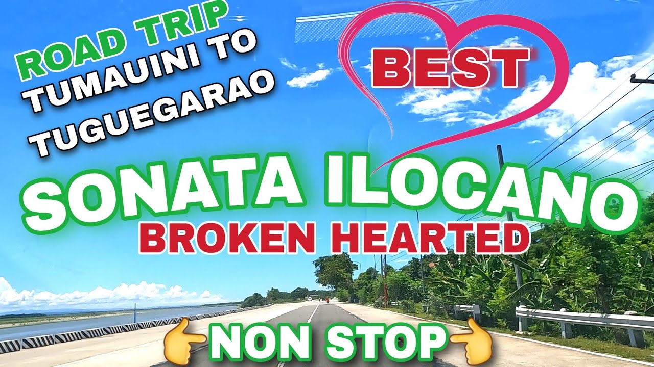 Road Trip Tumauini to Tuguegarao/BEST SONATA ILOCANO BROKEN HEARTED NON STOP/mrs.mapalad