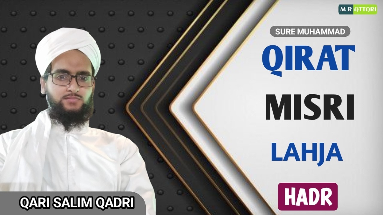 Qirat | Misri Lahja | Hadr | Qari Saleem Qadri