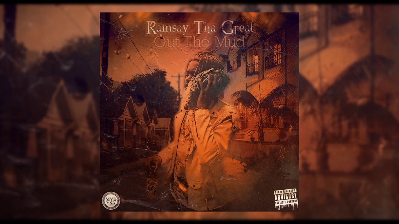 Ramsay Tha Great - Out The Mud (Prod. Ramsay Tha Great)