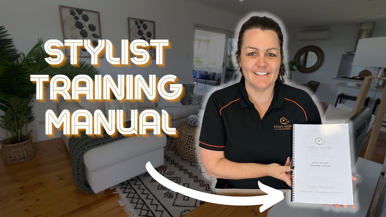 The Home Staging Training Manual: How We Train Our Stylists