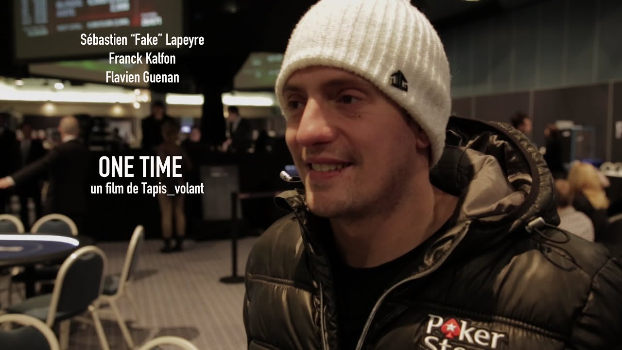 One Time (Parcours de 3 joueurs sur l'EPT Deauville 2014)