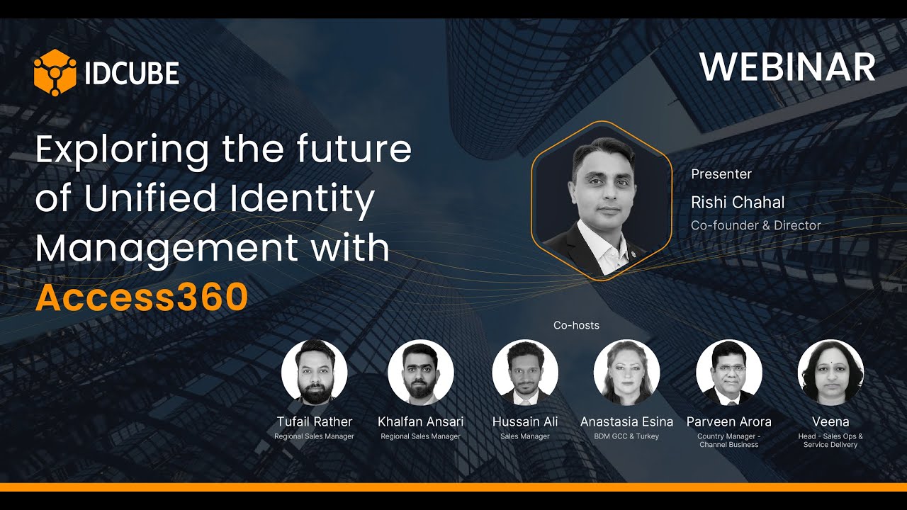 Webinar Recording: Exploring the future of Unified Identity Management with Access 360