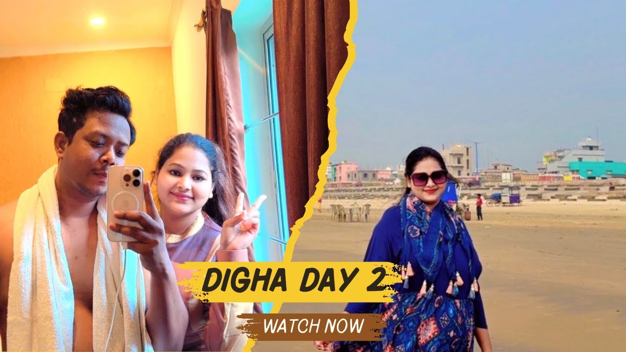 Digha Day 2 | New Digha Vlog | Family Trip | The Coral Hotel | Badsha Khan | Post 40
