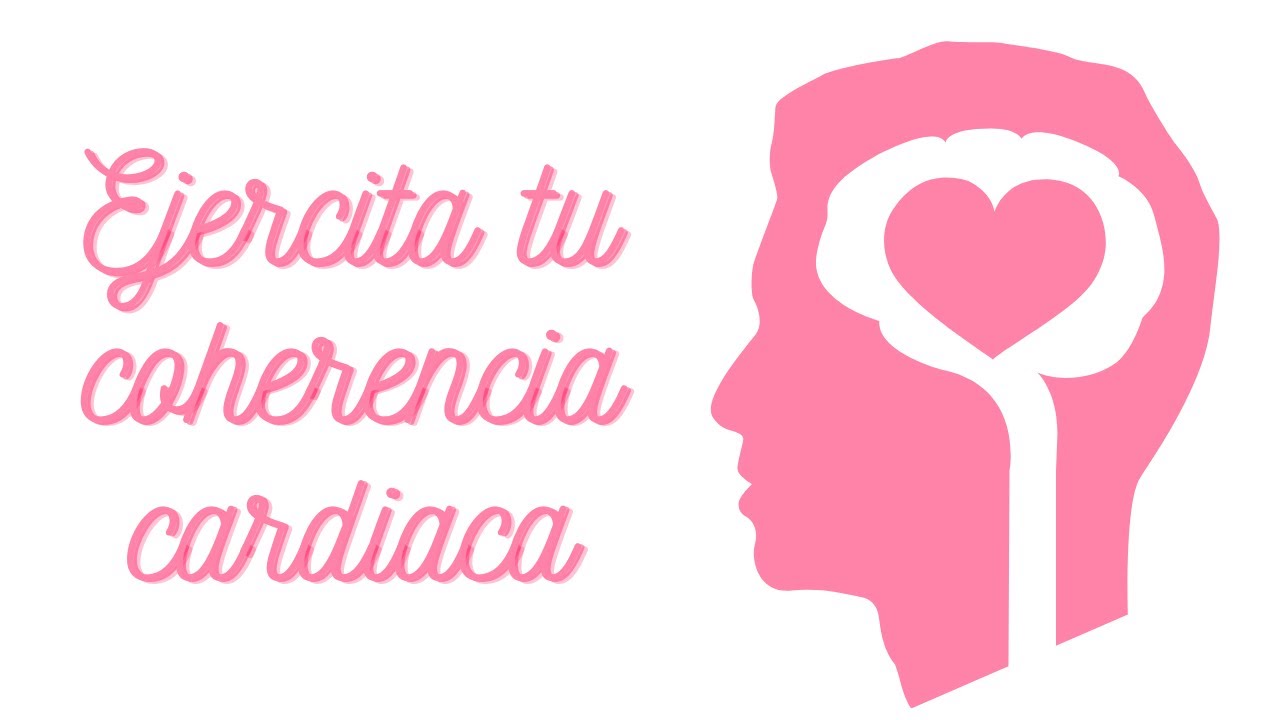 Coherencia Cardiaca 1/2 . Ejercitalo con nuestros tutoriales. 1/2