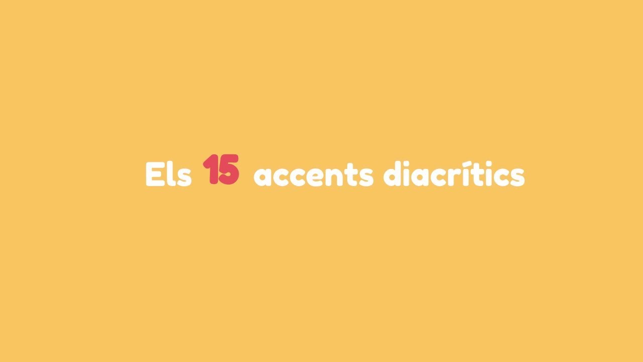 Els 15 accents diacrítics.