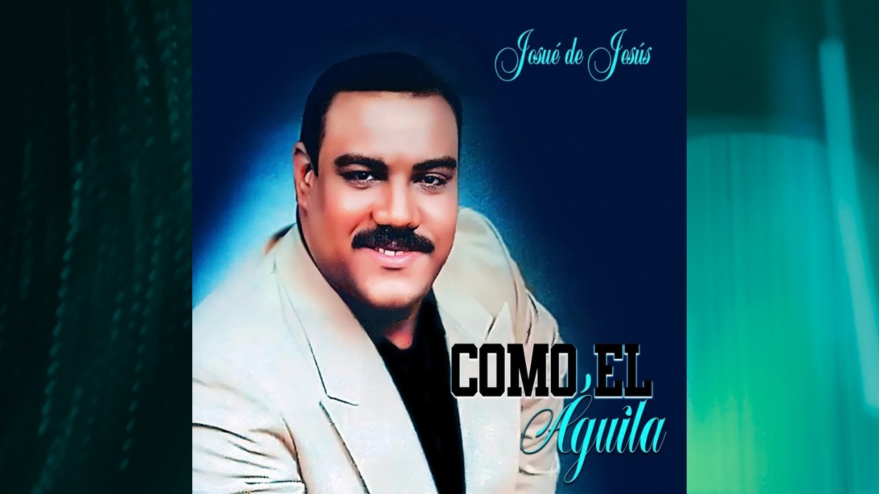 Como el aguila Josue de Jesus