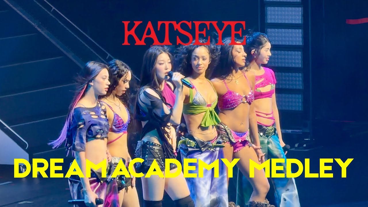 KATSEYE: Dream Academy Medley (Girls Don't Like, Dirty Water, All The Same) | Тур Beautiful Chaos