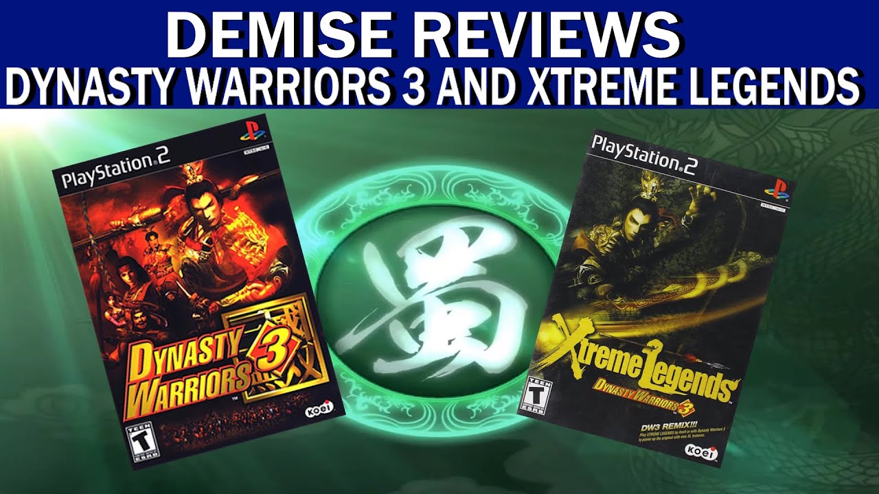 I Review Dynasty Warriors 3 and Its Xtreme Legends Expansion