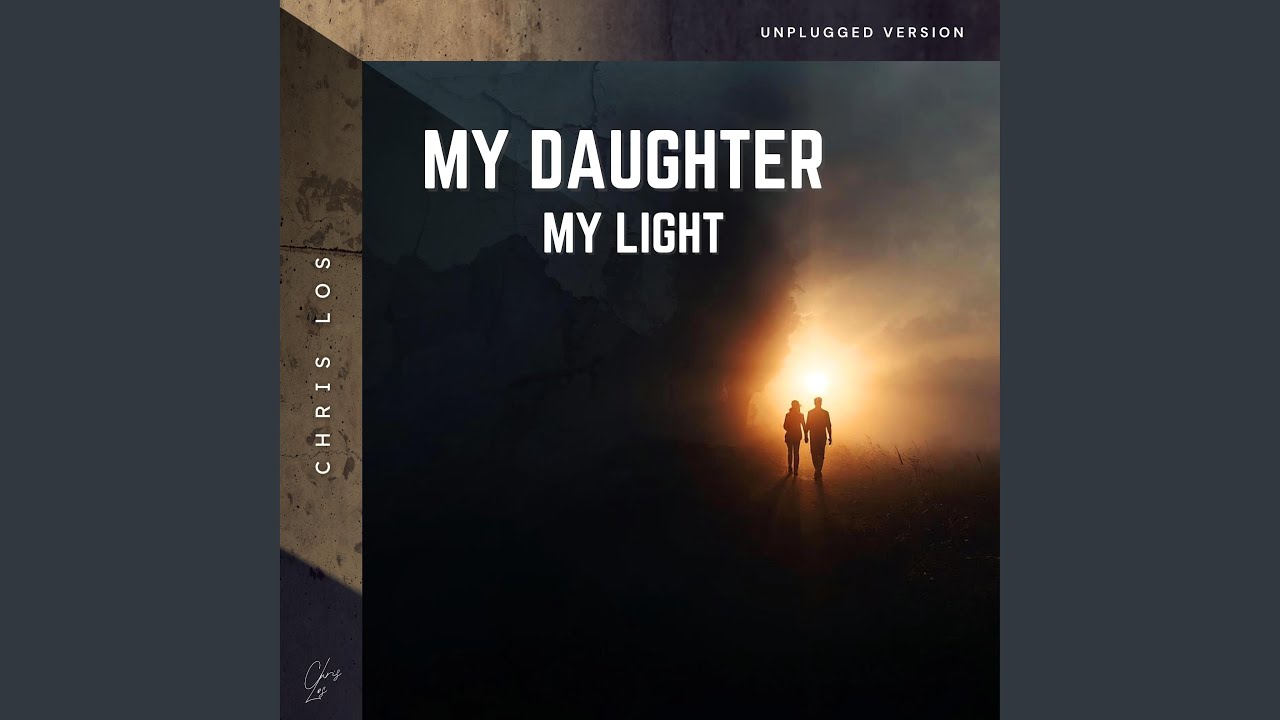 My Daughter, My Light