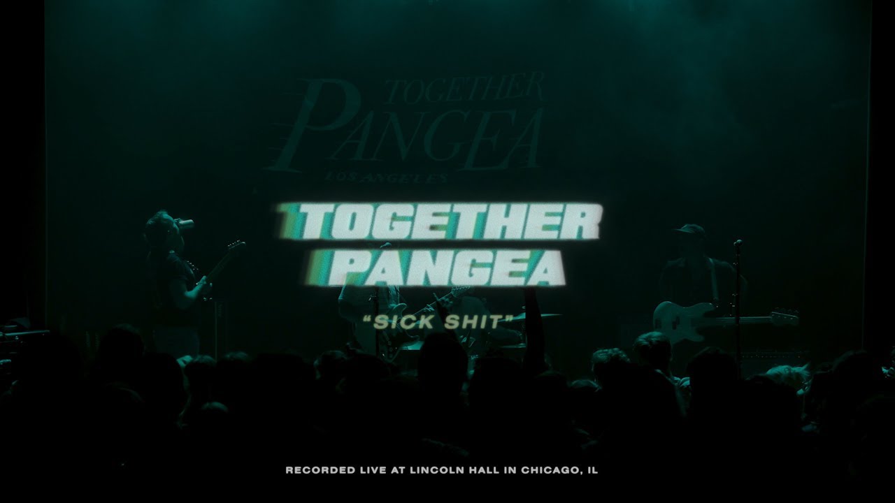 together PANGEA - Sick Shit | Live from Lincoln Hall
