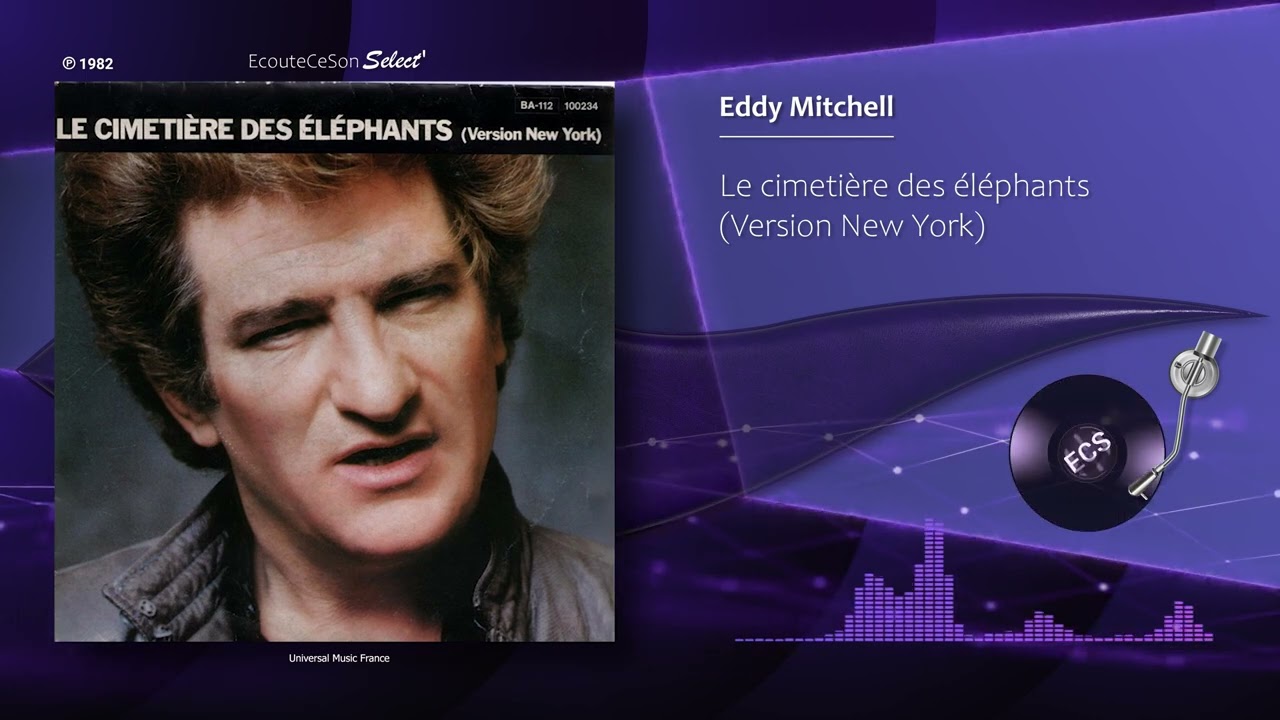 Eddy Mitchell - Le cimetière des éléphants (Version New York) |[ French Variety ]| 1982