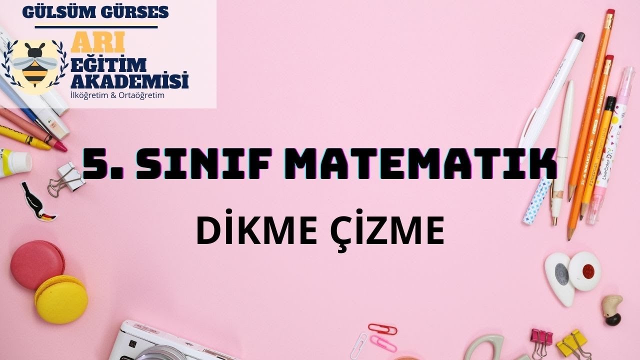 5. Sınıf Matematik 42- DİKME ÇİZME