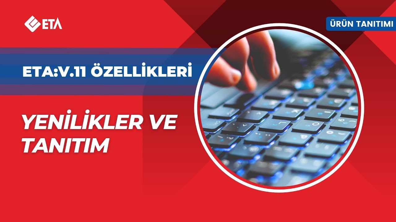 V11 Yenilikler ve Tanıtım