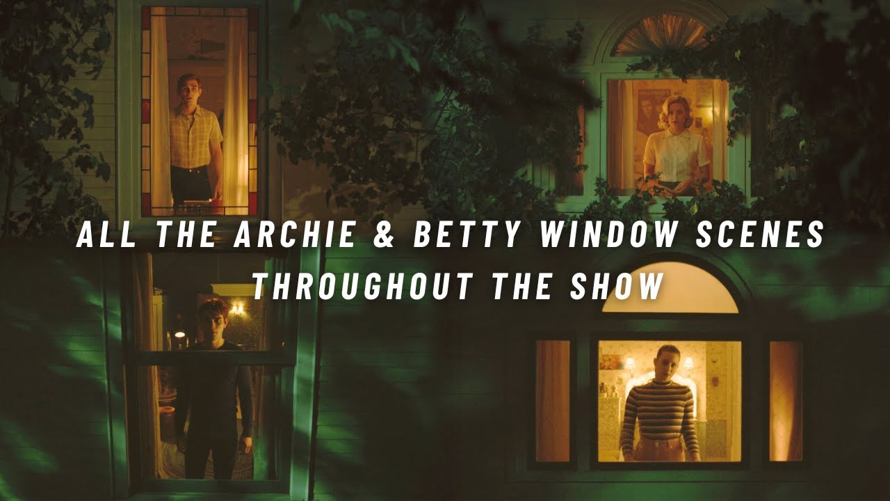 All the Archie and Betty window scenes throughout the show