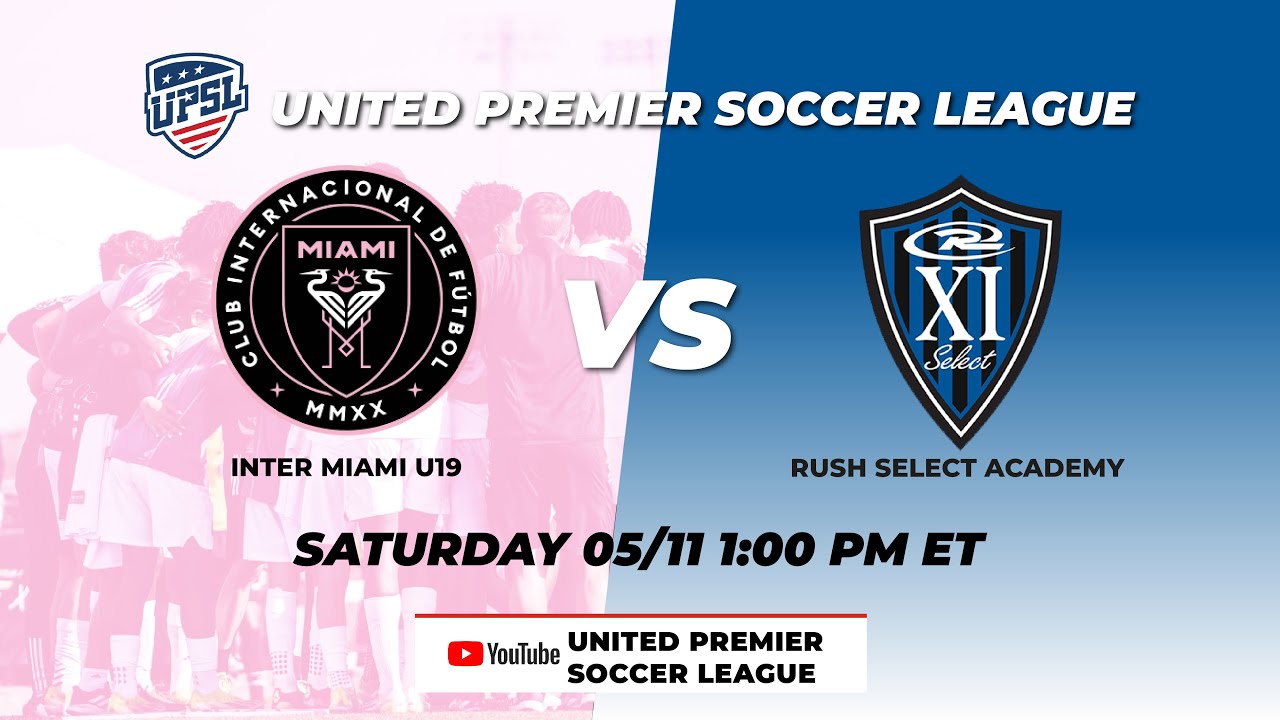 INTER MIAMI CF ACADEMY VS RUSH SELECT ACADEMY