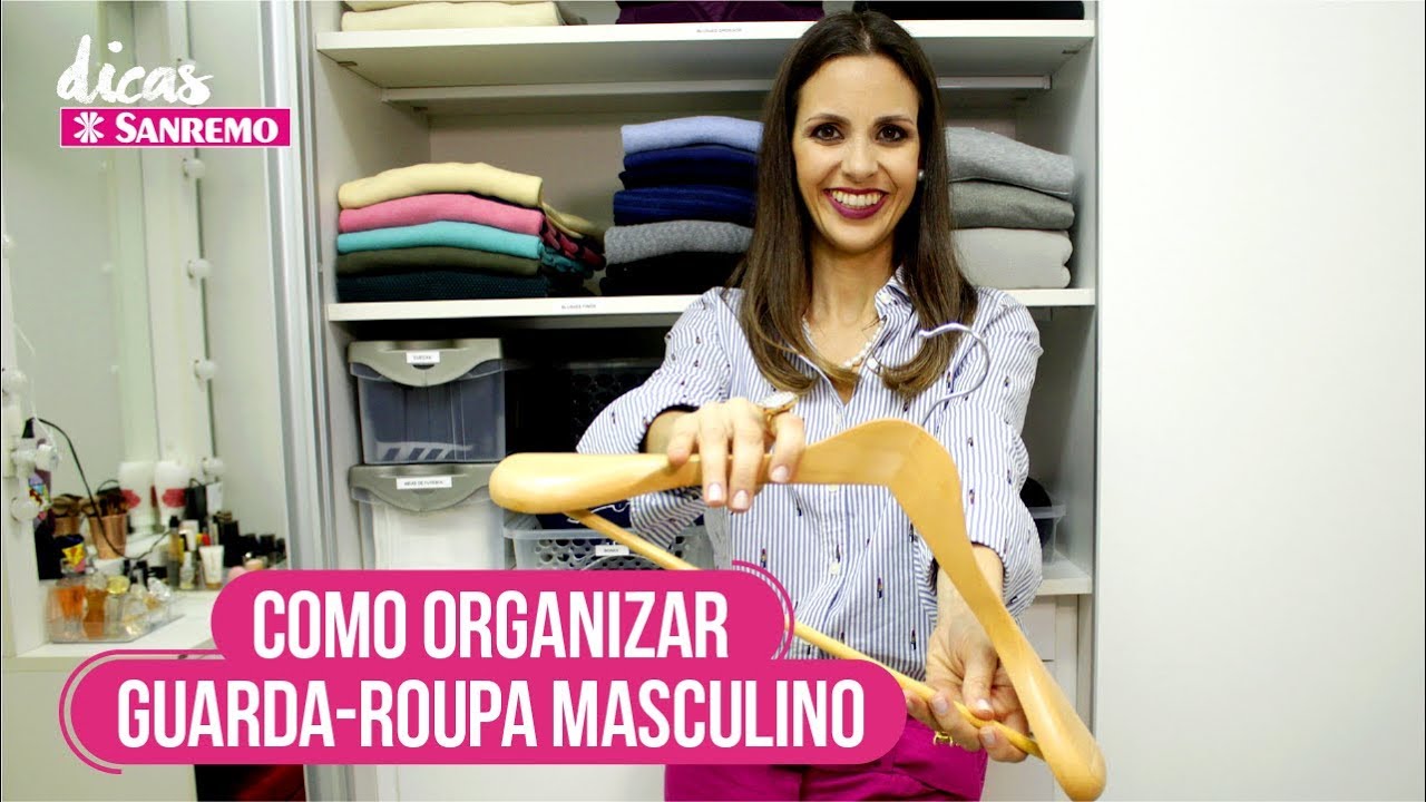Como Organizar Guarda-Roupa Masculino| Dicas Sanremo