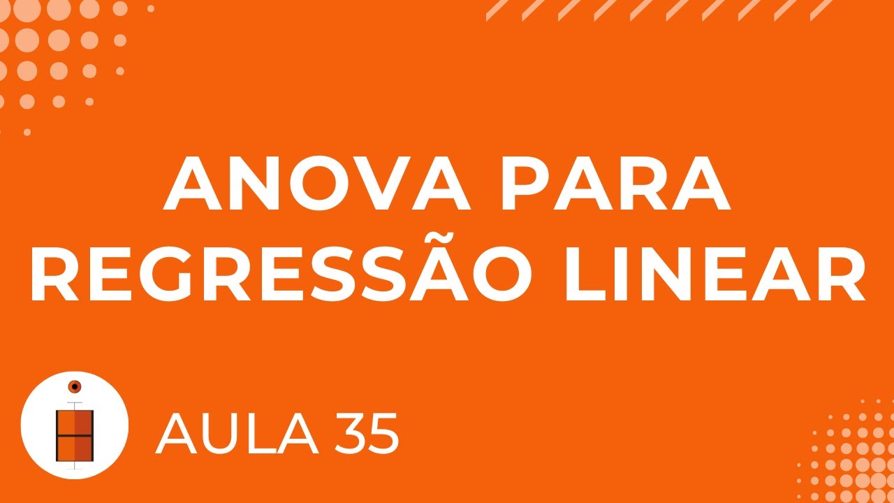 ANOVA para Regressão Linear | Estatística Básica 35
