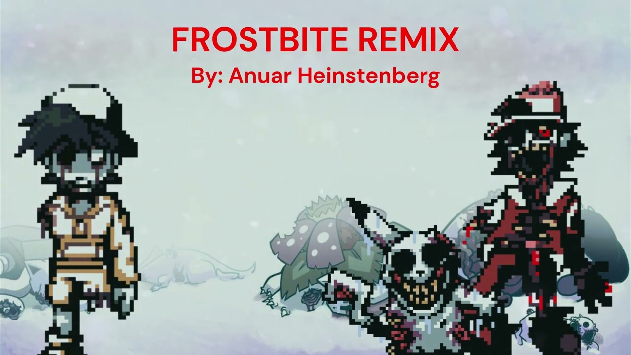 Frostbite Remix - Anuar Heinstenberg