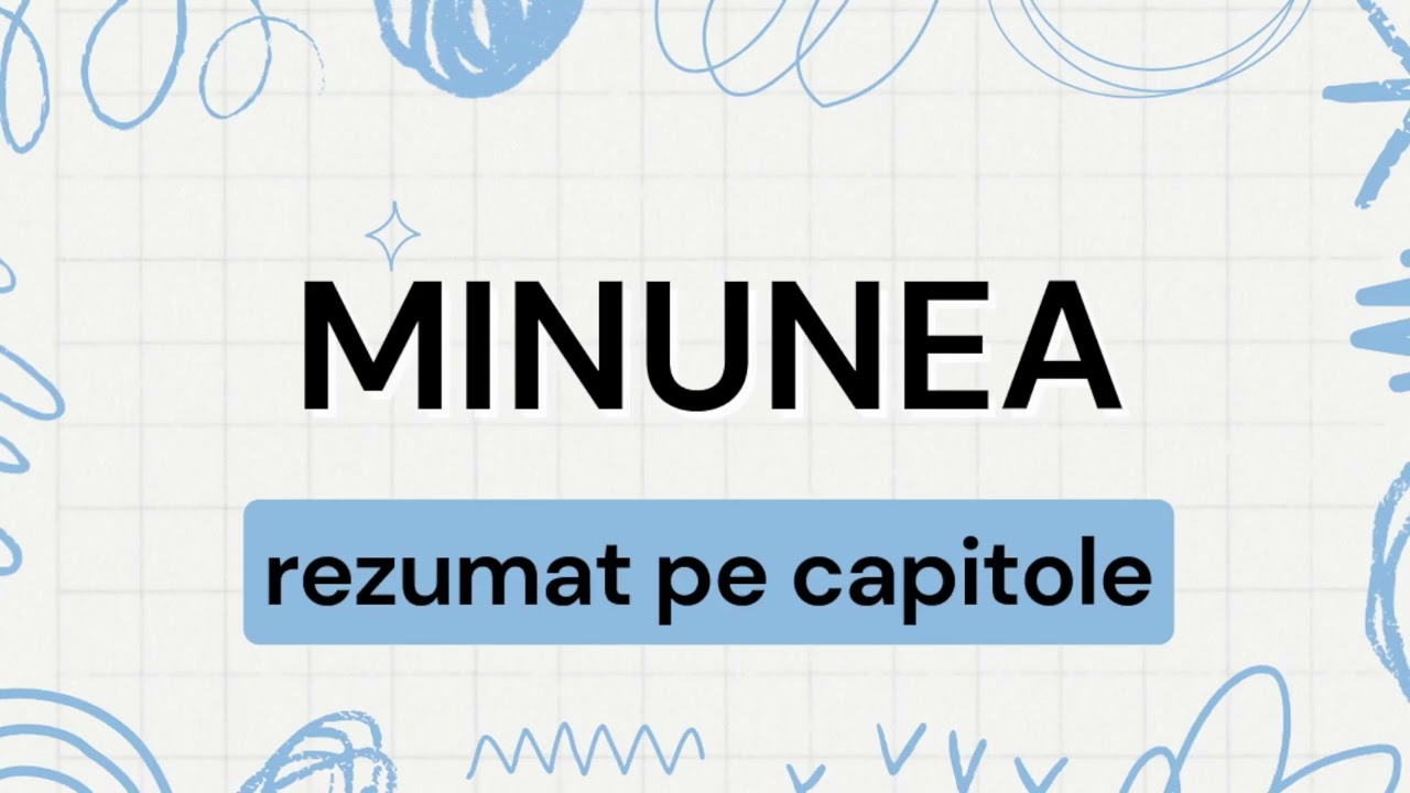 Minunea rezumat pe capitole