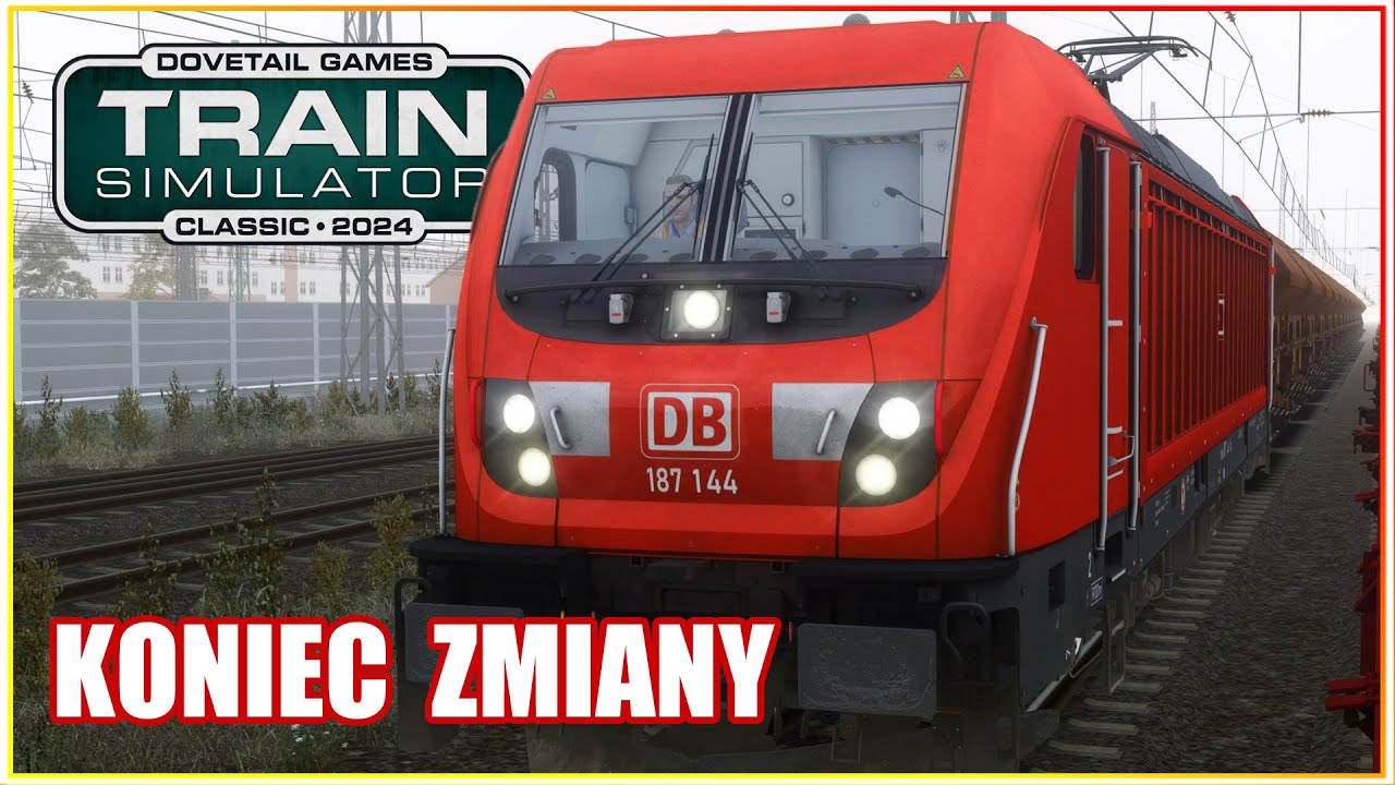 Koniec zmiany | BR 187 TRAXX 3 | Train Simulator Classic po polsku | Symulator kolejowy