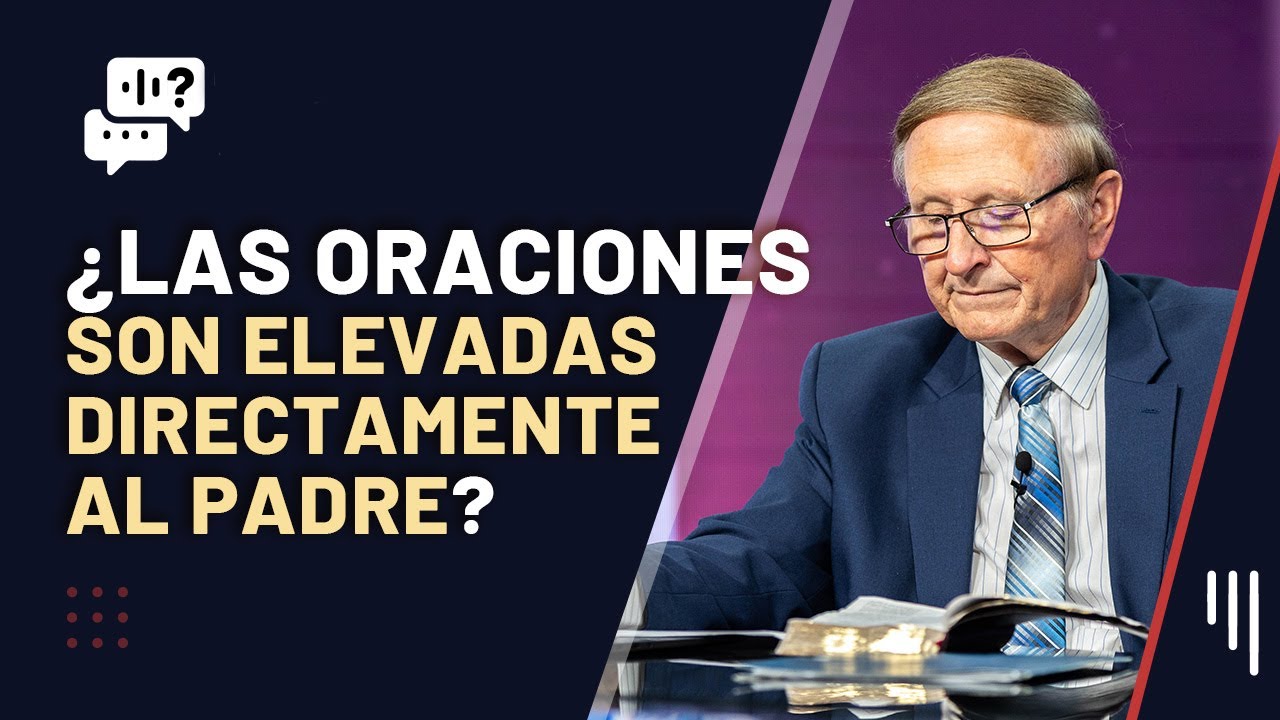 238. ¿ORACIONES ELEVADAS DIRECTAMENTE AL PADRE? ¿Qué significa 