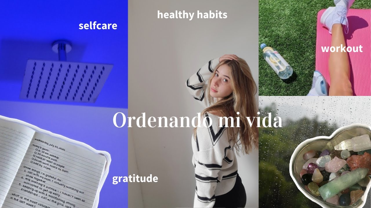 Ordenando mi vida - Nuevos h&aacute;bitos + glow up para el 2022