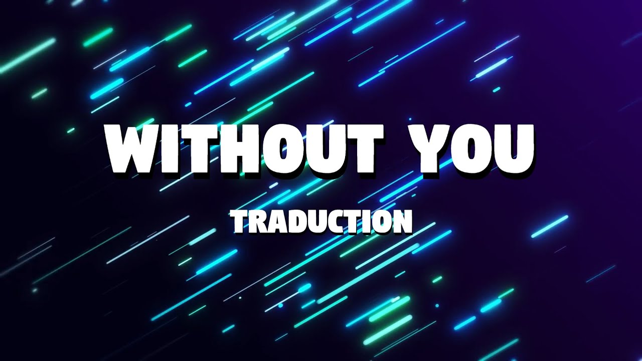 Without You - Avicii Ft. Sandro Cavazza (TRADUCTION FRANÇAISE)