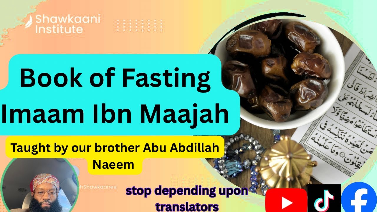 Book of Fasting (Imaam Ibn Maajah) pt1