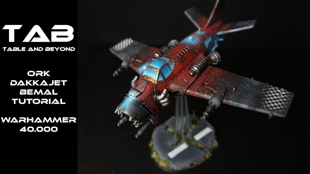 Dakkajet Bemal Tutorial - Warhammer 40k - Tab Table and beyond