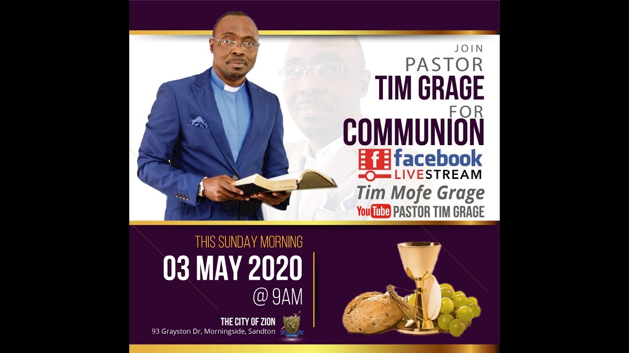 The City of Zion Communion Service 3rd of May 2020