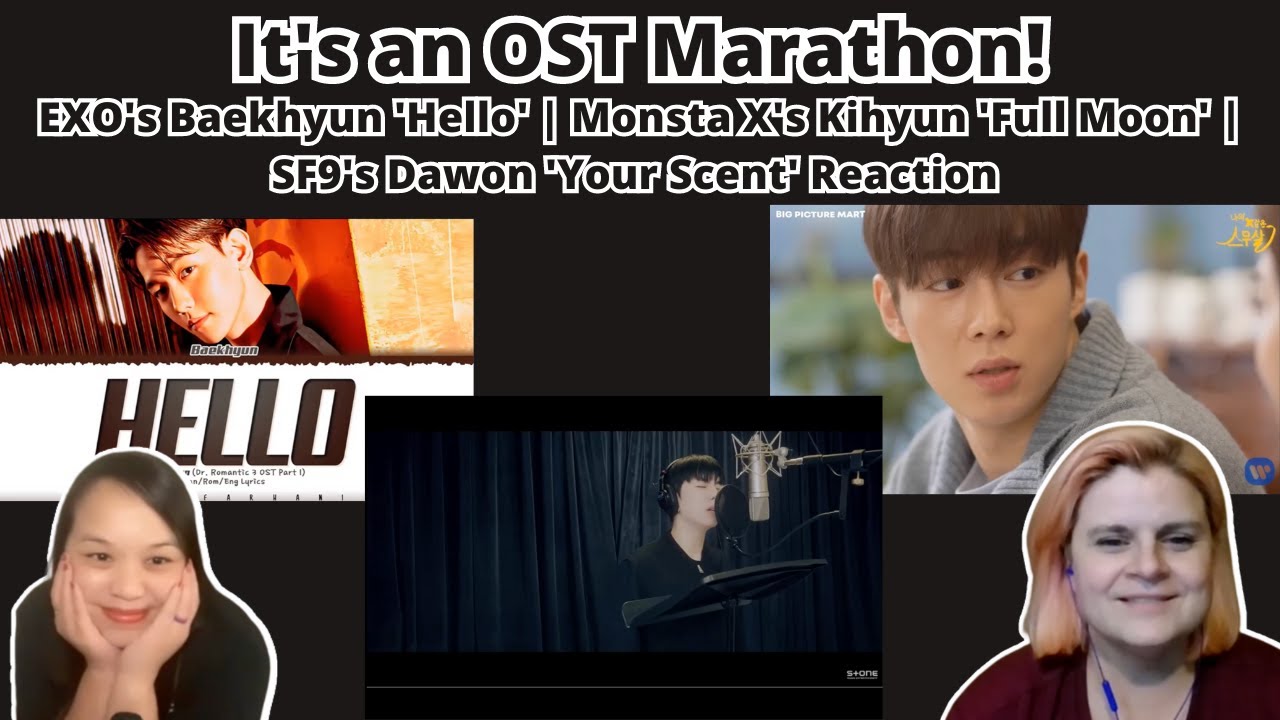 EXO's Baekhyun 'HELLO' | Monsta X's Kihyun 'FULL MOON' | SF9's Dawon 'Your Scent' | OST Reactions